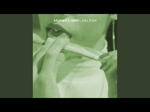 Stoned & allein