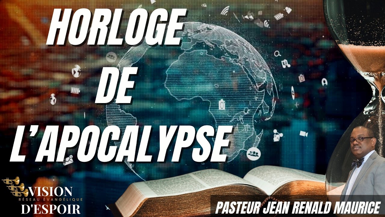 Horloge de l'Apocalypse EP 381 | Pasteur Jean Rénald Maurice | 17 Octobre 2026 | VISION D'ESPOIR TV