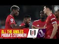 All the Angles | Pogba's stunner seals the points at Craven Cottage! | Fulham 1-2 Manchester United