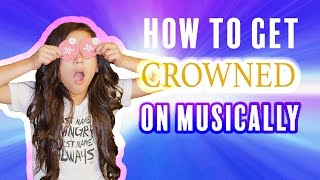 HOW TO GET A CROWN ON MUSICAL.LY TIPS &amp; TRICKS | Txunamy
