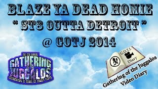 Blaze Ya Dead Homie - Str8 Outta Detroit - Live @ GOTJ 2014