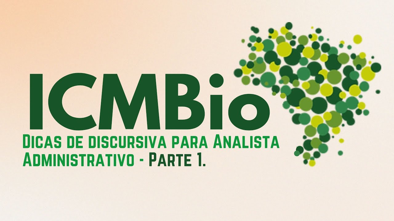ICMBIO - Dicas de discursiva para Analista Administrativo parte 1