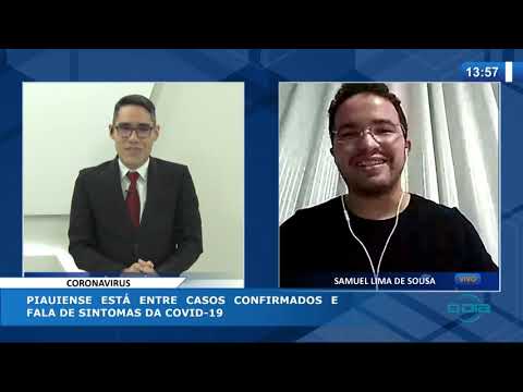 O DIA NEWS 21 04 20  Piauiense estaÌ entre casos confirmados e fala de sintomas da Covid-19
