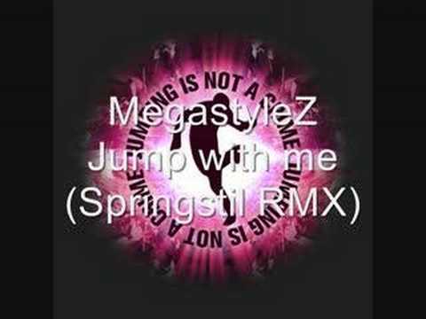 Megastylez - Jump with me (Springstil Remix)