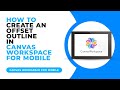 HOW TO CREATE AN OFFSET OUTLINE IN CANVAS WORKSPACE FOR MOBILE