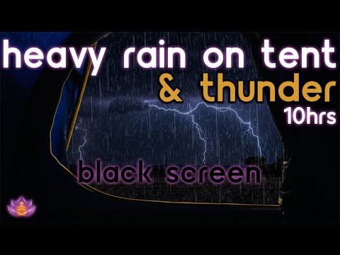 [Black Screen] Thunderstorm and Heavy Rain on Tent | Rain Ambience with Thunder | Rainstorm Sounds