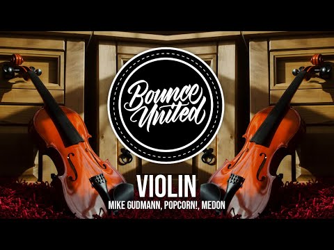 Mike Gudmann & Popcorn! & Medon - Violin