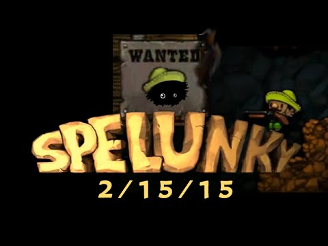 Blargh! Spelunky 2/15/15 Challenge: Rant Collection