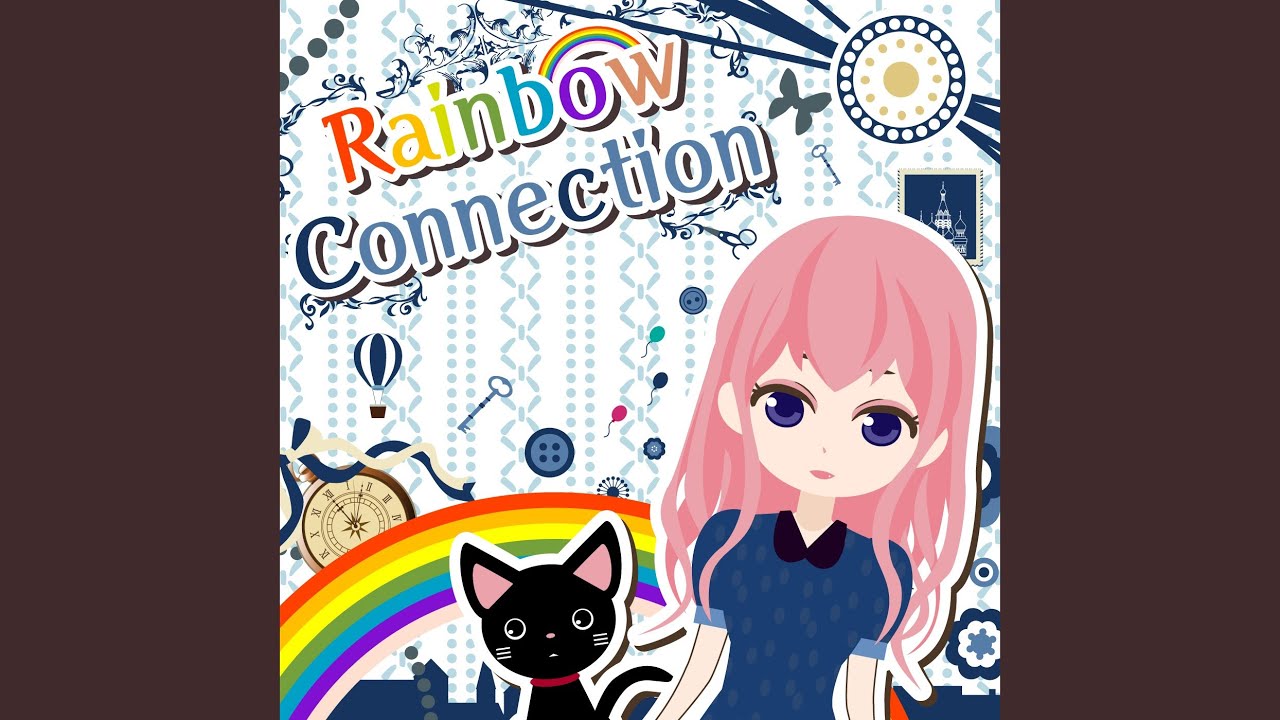 Rainbow Connection