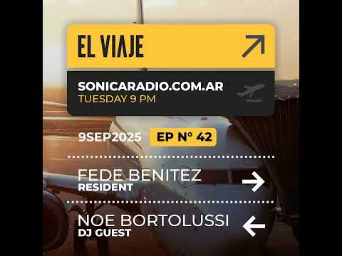 El Viaje EP042 | Guestmix: Noe Bortolussi