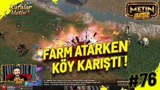 Miniaturka - 🔥 METİN2 #76 | FARM ATARKEN KÖY KARIŞTI ! TÜM HARİTALARI DİZİ TABINDA FARMLADIM! | PART 3
