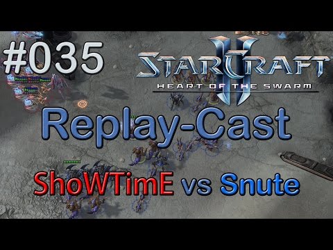 Starcraft 2 Replay-Cast #035 [ShoWTimE (P) vs Liquid.Snute (Z) auf Iron Fortress LE]
