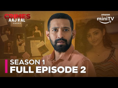 Crimes Aaj Kal Season 1 Episode 2 | New Hindi Crime Drama Web Series 2024 | Amazon miniTV