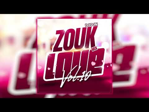 Zouk Love Mix Vol.10 | DJ DJN