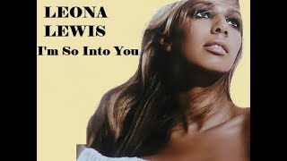 LEONA LEWIS - I&#39;m So Into You (RnB/Swing)