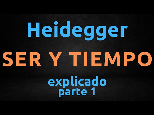 Vídeo relacionado con Ser y tiempo (Estructuras y Procesos. Filosofía)