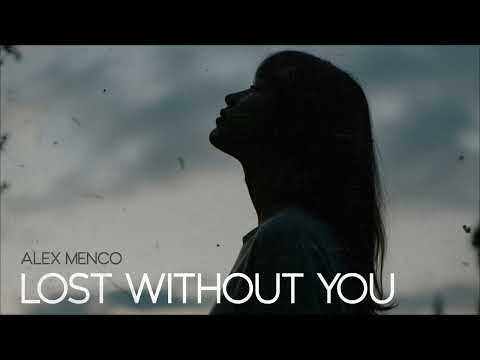Alex Menco - Lost Without You