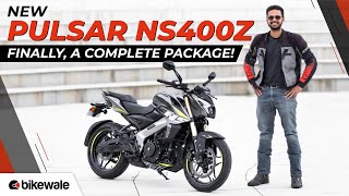 2025 Bajaj Pulsar NS400Z Review | Finally, A Complete Package! | BikeWale