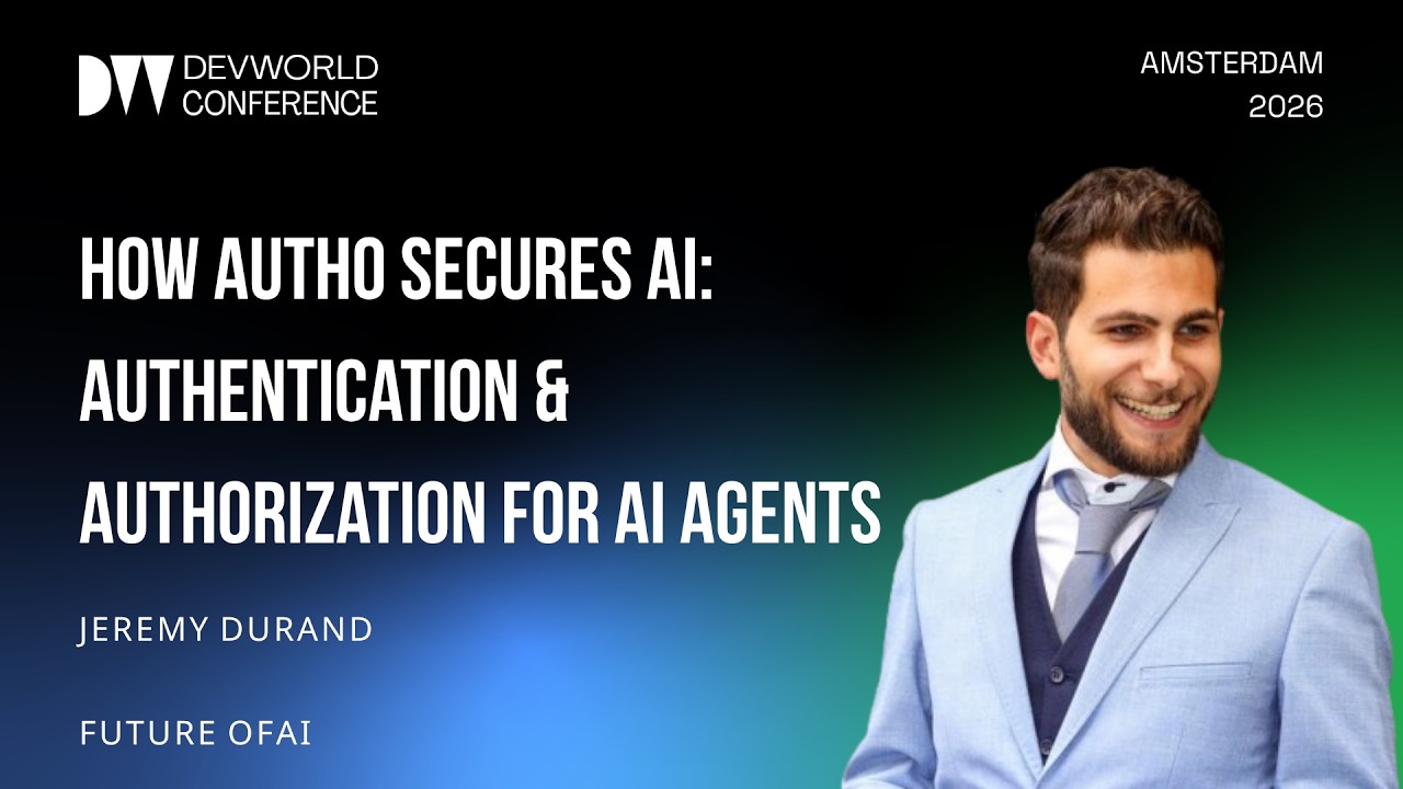 Jeremy Durand - How Auth0 Secures AI Authentication & Authorization for AI Agents
