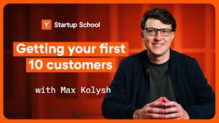 How to Get Your First 10 Customers