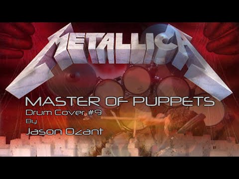 Metallica - Master Of Puppets (2022 Re-Release) DRUM COVER by Jason Ozant