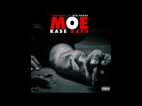 Kase Kash - MoE (Audio) (Produced By Byg Racks)
