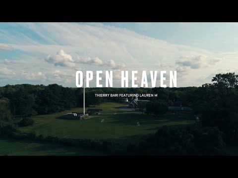 Open Heaven - Thierry Bari/ Lauren M