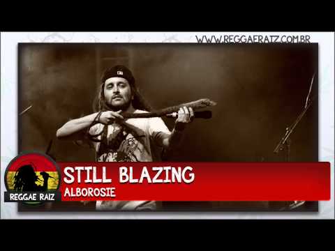 Alborosie - Still Blazing