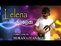 Lelena Violin Cover Nuran Liyanage Liyan Music