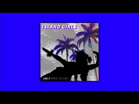 JaeT - Island Girl REMAKE (Prod. By LBK)