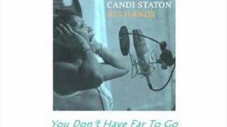 Candi Staton - You don't have far to go