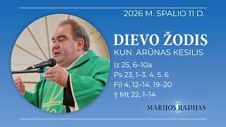 Dievo žodis – Kun. Arūnas Kesilis