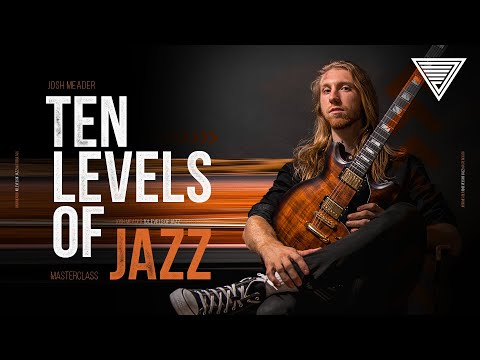 Josh Meader - Ten Levels of Jazz