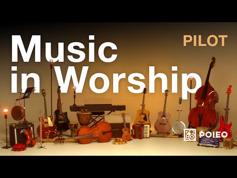 MUSIC IN WORSHIP | PILOT (2023)