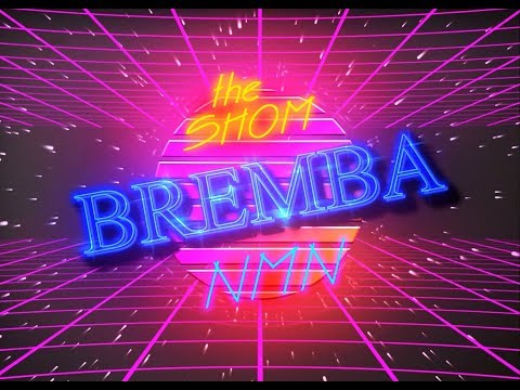 The SHOM ft. NMN - Bremba