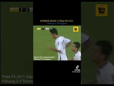 Separuh Akhir 1 Piala FA 2011 Pahang 2 - 3 Terengganu ( Terengganu Comeback 🔥 )