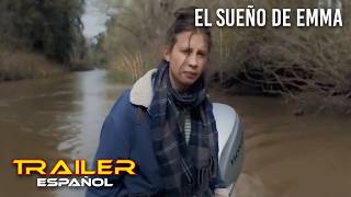 El sueño de Emma - Tráiler
