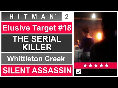 Hitman 2: THE SERIAL KILLER - Elusive Target - The Censor - Silent Assassin