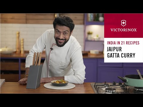 Jaipur Gatta Curry | A dish loaded with love, culture and ghee | India in 21 Recipes | Victorinox