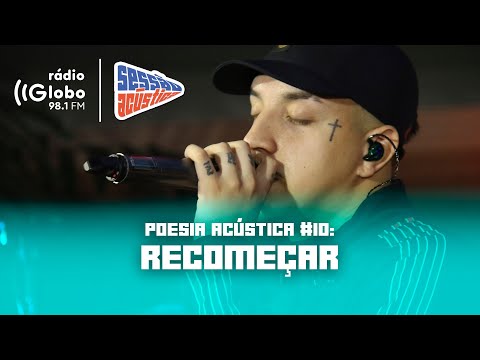 Poesia Acústica #10: Recomeçar -  Sessão Acústica Com Delacruz | Rádio Globo