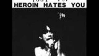 The Stooges-my Girl hates my Heroin
