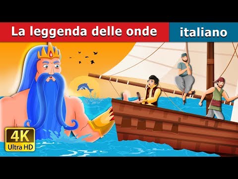 The Legend of the Waves | Story in Italian | @ItalianFairyTales