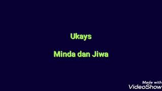 Download lagu Ukays - Minda dan Jiwa with lyrics mp3