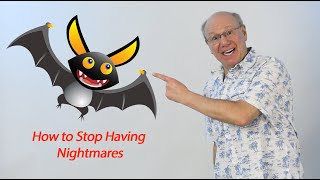 How to Stop Having Nightmares