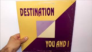 Destination - You and I (1987 12")