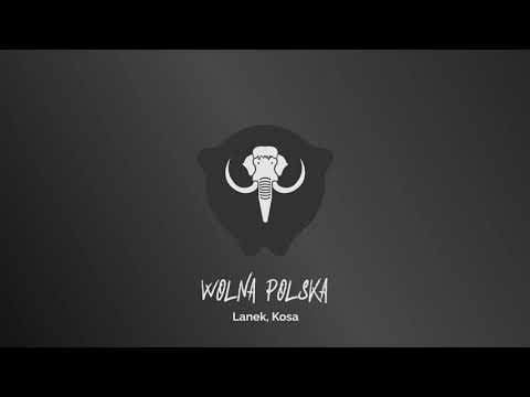 Lanek x Kosa - Wolna Polska