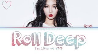 HYUNA &#39;ROLL DEEP&#39; (FEAT. ILHOON OF BTOB) (COLOR CODED HAN/ROM/ENG)