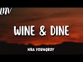 YoungBoy Never Broke Again Wine Dine Official Lyrics