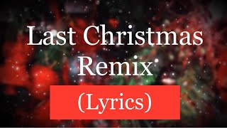 Last Christmas REMIX 2020-2021