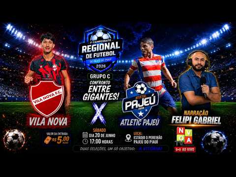 REGIONAL DE PAJEÚ DO PI - Vila Nova x Atletic Pajeú - AO VIVO